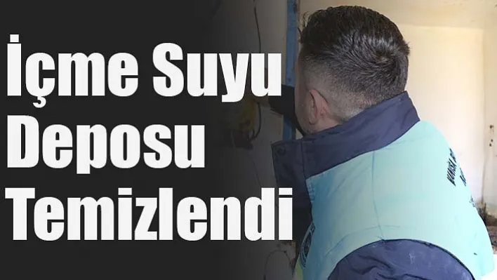 İçme Suyu Deposu Temizlendi