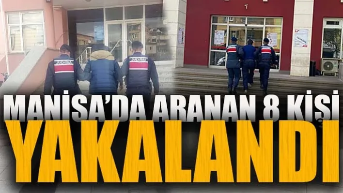 Manisa'da Çeşitli Suçlardan Aranan 8 Kişi Yakalandı