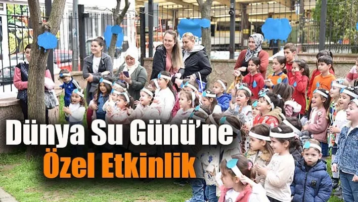 Manisa'da Dünya Su Günü'ne Özel Etkinlik