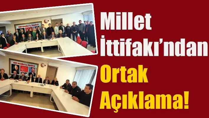 Millet İttifakı'ndan Ortak Açıklama: Tüm Organlarımızla Sahada Olacağız