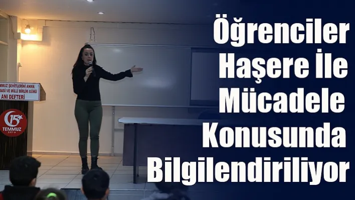 Öğrenciler Haşere İle Mücadele Konusunda Bilgilendiriliyor