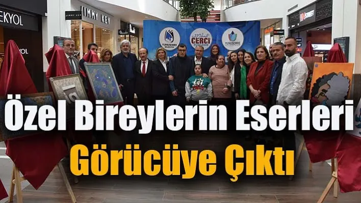 Özel Bireylerin Eserleri Görücüye Çıktı