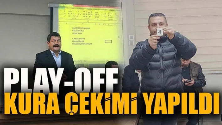 Süper Amatör Küme Tuncay Erkan Sezonu Play-Off Kura Çekimi Yapıldı