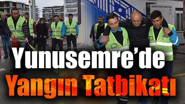 Yunusemre'de Yangın Tatbikatı