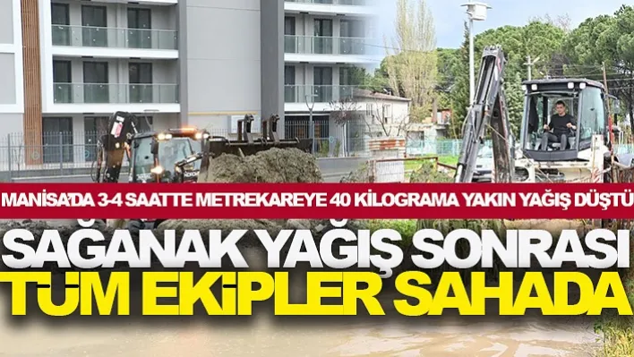 Büyükşehir ve MASKİ, Sağanak Yağış Sonrası Tüm Ekipleri İle Sahada