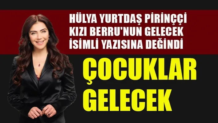 Çocuklar Gelecek 