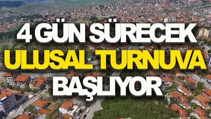 Demirci'de 4 Gün Sürecek Ulusal Turnuva Başlıyor