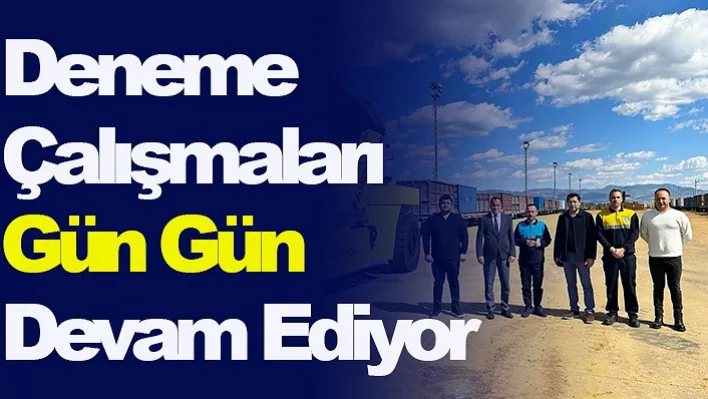 Deneme Çalışmaları Gün Gün Devam Ediyor