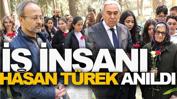 Hasan Türek Manisa'da Anıldı!