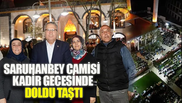 Saruhanbey Camisi Kadir Gecesinde Doldu Taştı