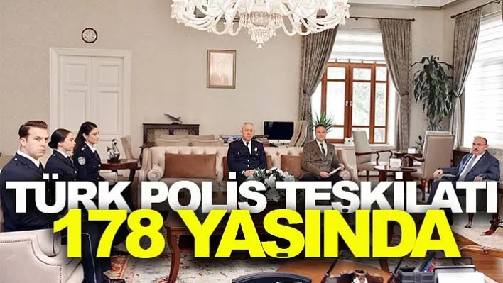 Türk Polis Teşkilatı 178 Yaşında