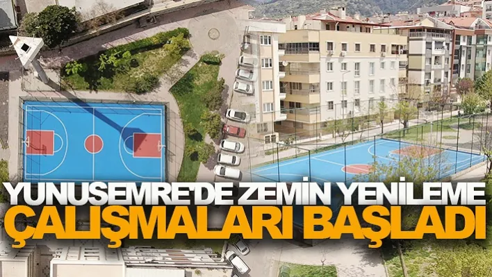 Yunusemre'de Zemin Yenileme Çalışmaları Başladı