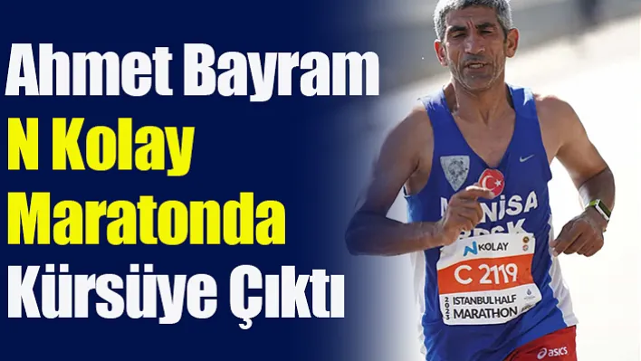 Ahmet Bayram N Kolay Maratonda Kürsüye Çıktı