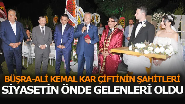 Büşra-Ali Kemal Kar Çiftinin Şahitleri Siyasetin Önde Gelenleri Oldu