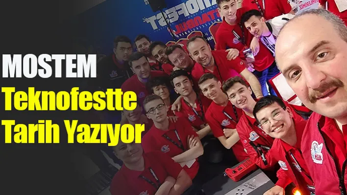 MOSTEM Teknofestte Tarih Yazıyor