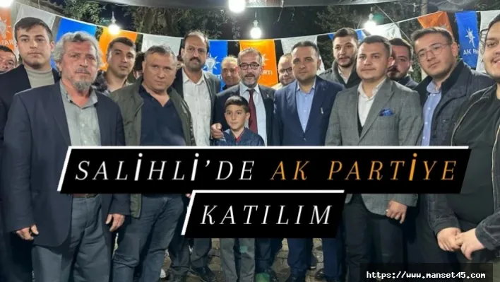 Salihli'de AK Partiye Katılım