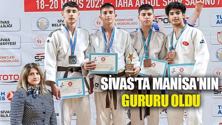 Sivas'ta Manisa'nın Gururu Oldu!