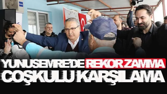 Yunusemre'de Rekor Zamma Coşkulu Karşılama