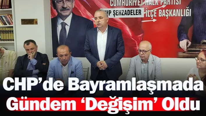 CHP'de Bayramlaşmada Gündem 'Değişim'