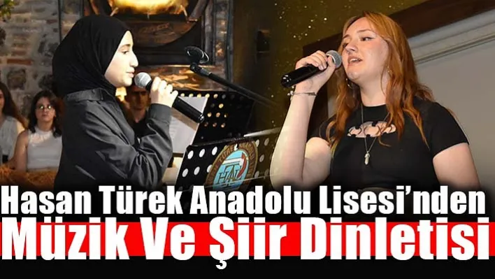 HTAL'den Müzik Ve Şiir Dinletisi