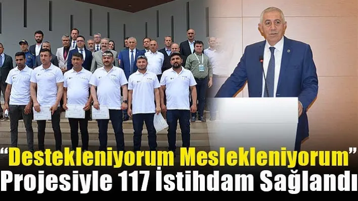 Salihli'de 'Destekleniyorum Meslekleniyorum' Projesiyle 117 İstihdam Sağlandı