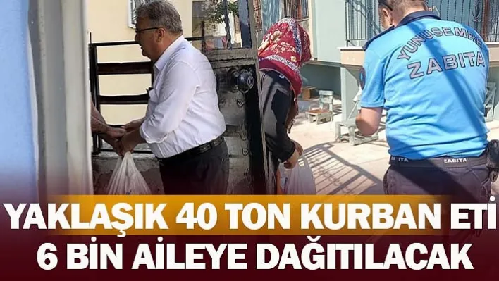 Yunusemre'de Yaklaşık 40 Ton Kurban Eti 6 Bin Aileye Dağıtılacak