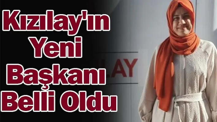 Kızılay'ın Yeni Başkanı Belli Oldu