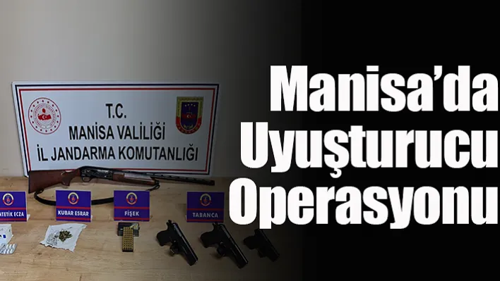 Manisa'da Uyuşturucu Operasyonu