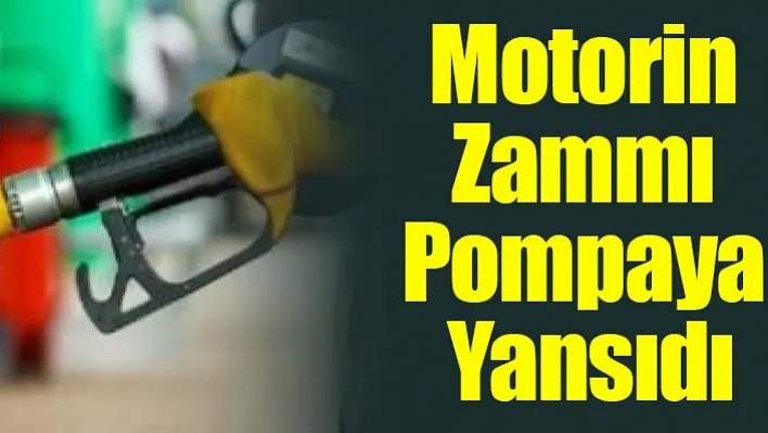 Motorin Zammı Pompaya Yansıdı