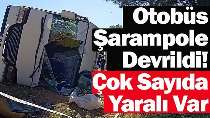 Otobüs Şarampole Devrildi! Çok Sayıda Yaralı Var