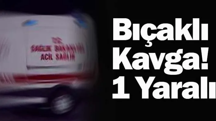 Şehzadeler'de Bıçaklı Kavga! 1 Yaralı