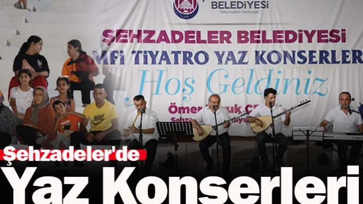 Şehzadeler'de Yaz Konserleri