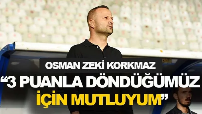 '3 Puanla Döndüğümüz İçin Mutluyum'