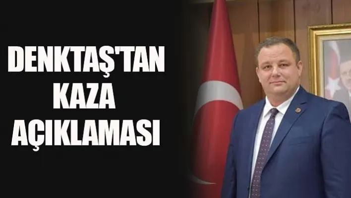 Denktaş'tan Kaza Açıklaması