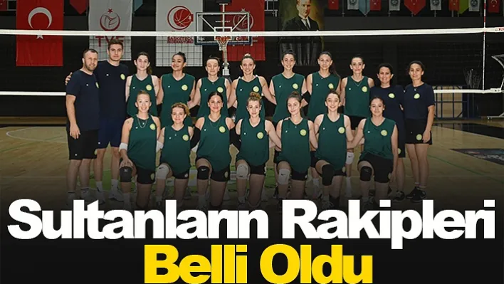 Filenin Sultanları'nın Rakipleri Belli Oldu