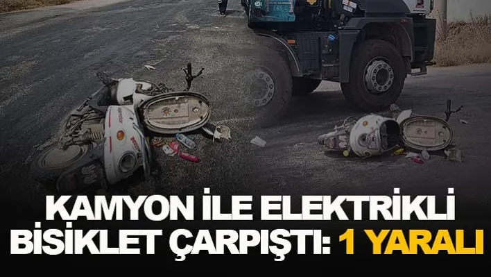 Manisa'da Kamyon İle Elektrikli Bisiklet Çarpıştı: 1 Yaralı