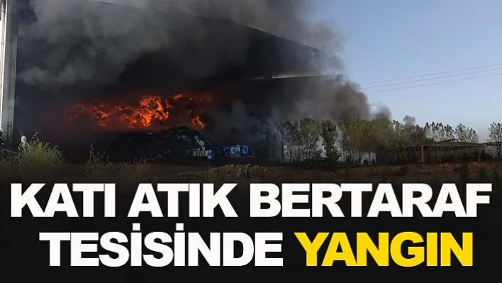 Manisa'da Katı atık bertaraf tesisinde yangın