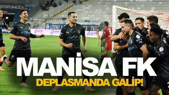 Manisa Fk Deplasmanda Galip!