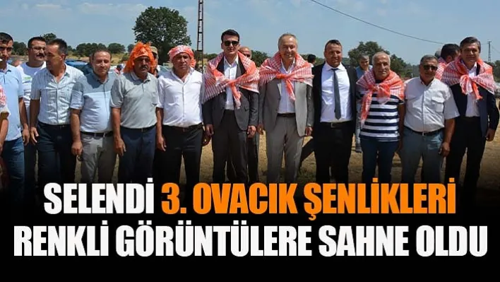 Selendi 3. Ovacık Şenlikleri'nden Renkli Görüntüler