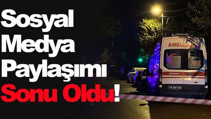 Sosyal medya paylaşımı sonu oldu! İstanbul'da gördü, Bodrum'a gelip öldürdü