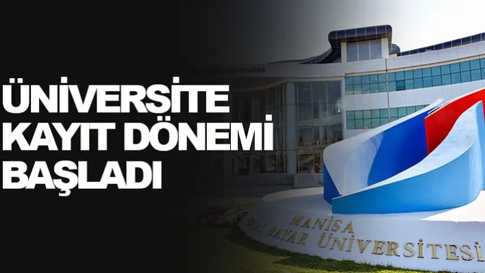 Üniversite Kayıt Dönemi Başladı