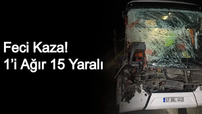 Uşak'ta Feci Kaza! 1'i Ağır 15 Yaralı