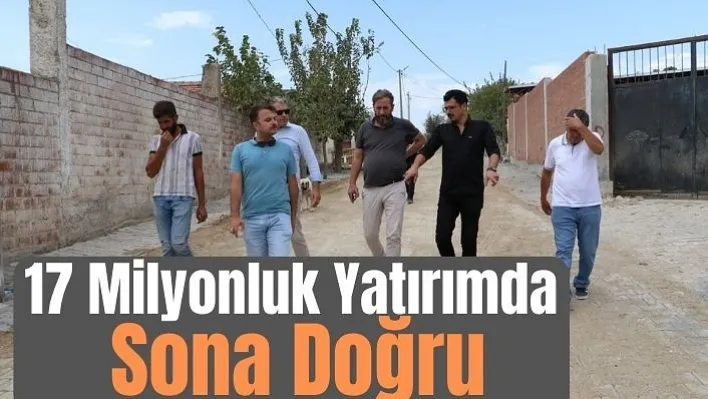 Apak'ın 17 Milyonluk Yatırımda Sona Doğru