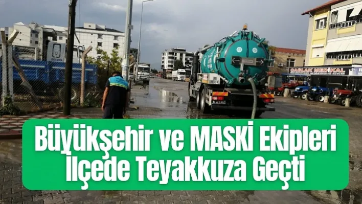 Büyükşehir ve MASKİ Ekipleri Kırkağaç'ta Teyakkuza Geçti