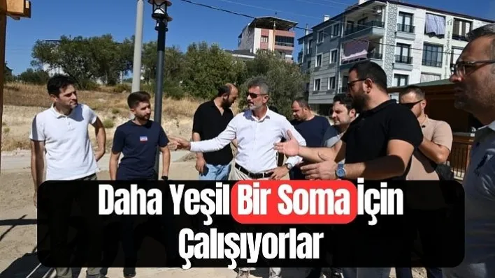 Daha yeşil bir Soma için çalışıyorlar