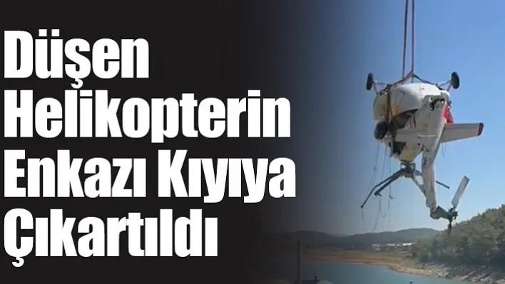 Düşen helikopterin enkazı kıyıya çıkartıldı