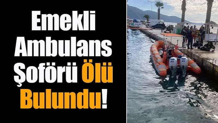 Emekli Ambulans Şoförü Ölü Bulundu