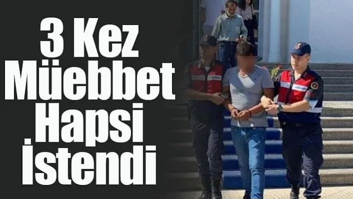 Eşini, kayınpederini ve kayınvalidesini bıçaklamış, 3 kez müebbet hapsi istendi