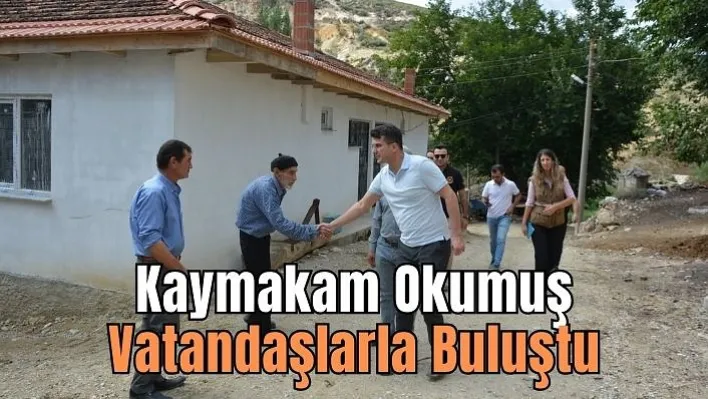 Kaymakam Okumuş Vatandaşlarla Buluştu