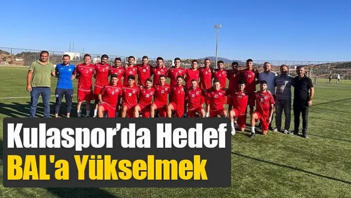 Kulaspor'da hedef BAL'a yükselmek